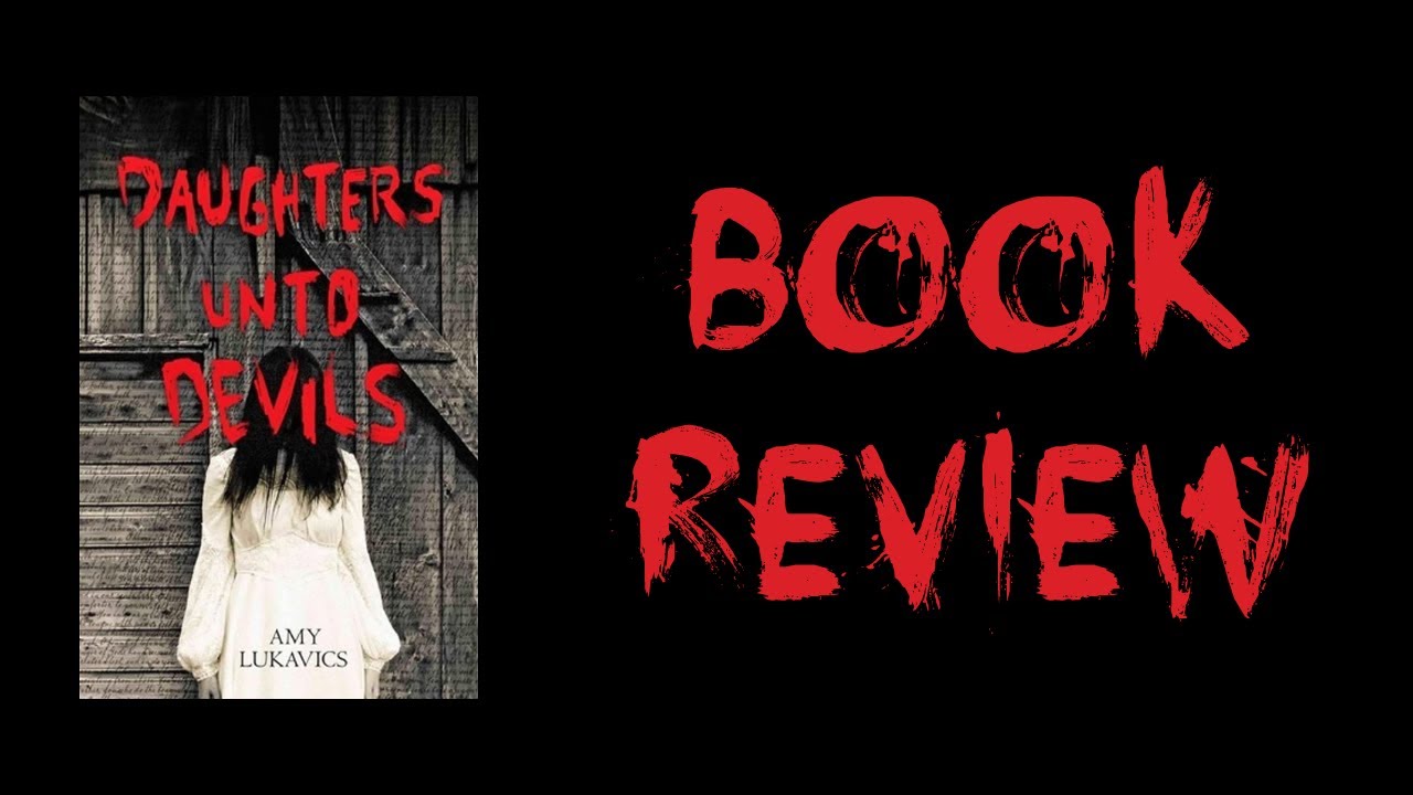 Book  Review: Daughters Unto Devils 