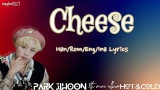 (Han/Rom/Eng/Ina Lyrics) Park Jihoon - Cheese #videolyrics #parkjihoon