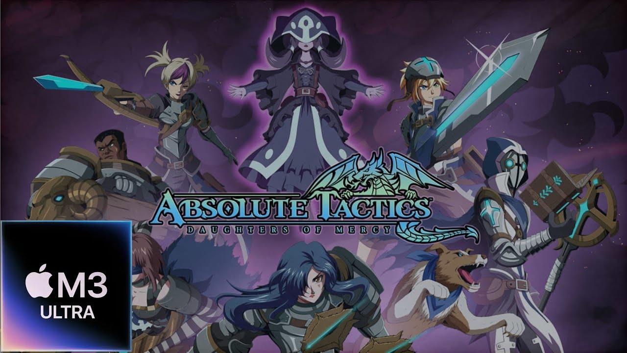 Absolute Tactics: Daughters of Mercy on M3 Ultra 96GB | 4K at 60FPS