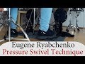 Eugene Ryabchenko - Pressure Swivel Technique | Drum-Technique Academy