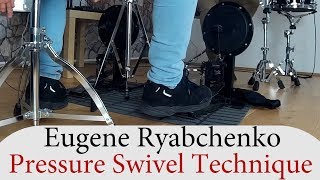 Eugene Ryabchenko - Pressure Swivel Technique | Drum-Technique Academy