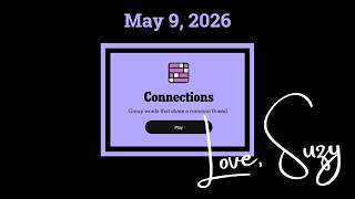 Connections of the Day for May 9, 2026: Group words that share a common thread.