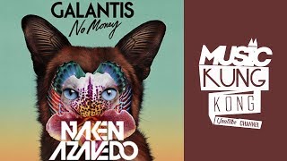 Galantis - No Money (Naken Azavedo Remix)