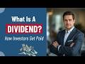 What Is a Dividend in Stocks? | How Investors Get Paid