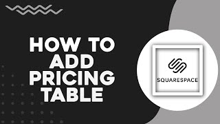 How To Add Pricing Table In Squarespace (Easiest Way)