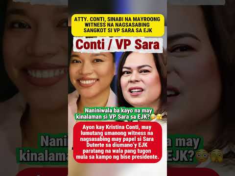 Atty. Conti: May witness umanong nagsasabing sangkot si VP Sara sa EJK😱🫣