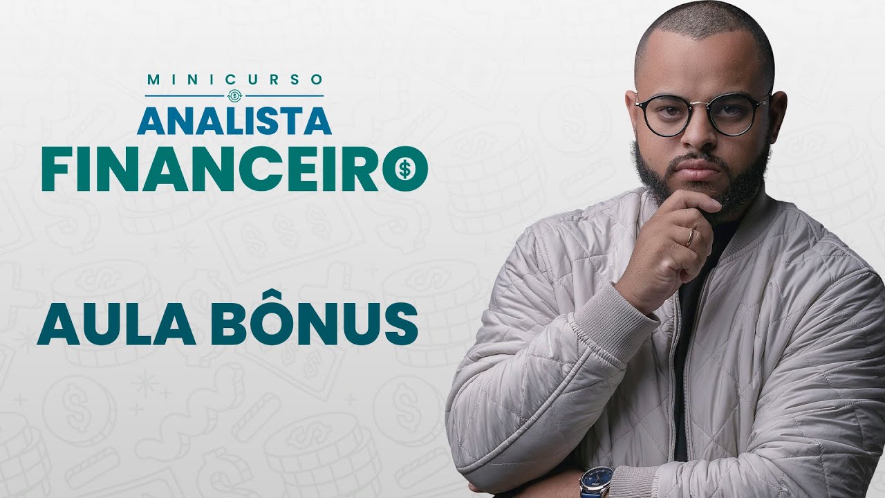 AULA EXTRA - MINICURSO ANALISTA FINANCEIRO