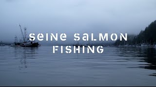 Salmon Seine Fishing: Discover the story of how salmon are harvested