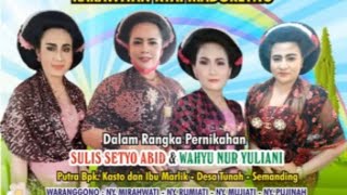 Tayub Tunah Kyai Maduretno Nyi. Mirahwati & Nyi. Rumiati Nyi. Mujiati Nyi. Pujianah full Malam 2