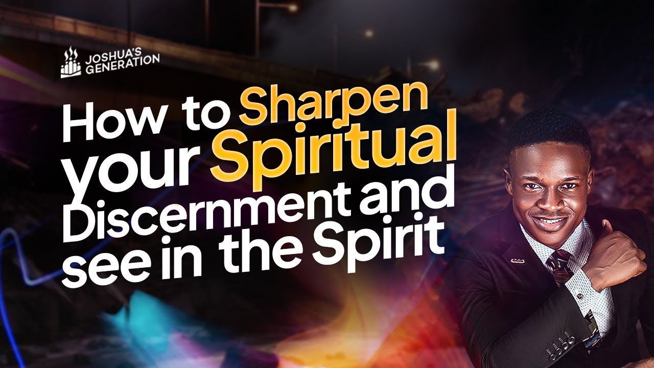 Как обострить свое ДУХОВНОЕ РАЗЛИЧИЕ и видеть в Духе | Поколение Иисуса Навина