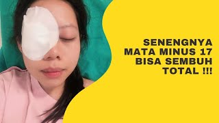 SENENGNYA MATA MINUS 17 BISA SEMBUH TOTAL!!!