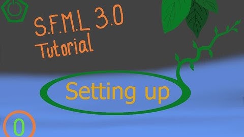 SFML 3.0 Tutorial 0: Setting up