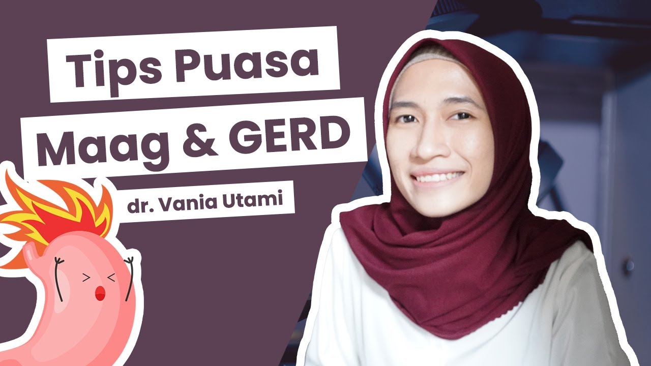 Tips Puasa Untuk Penderita Maag & GERD | dr. Vania Utami