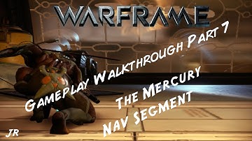Warframe Gameplay Walkthrough Part 7 - The Mercury Nav Segment -  ( Volt )