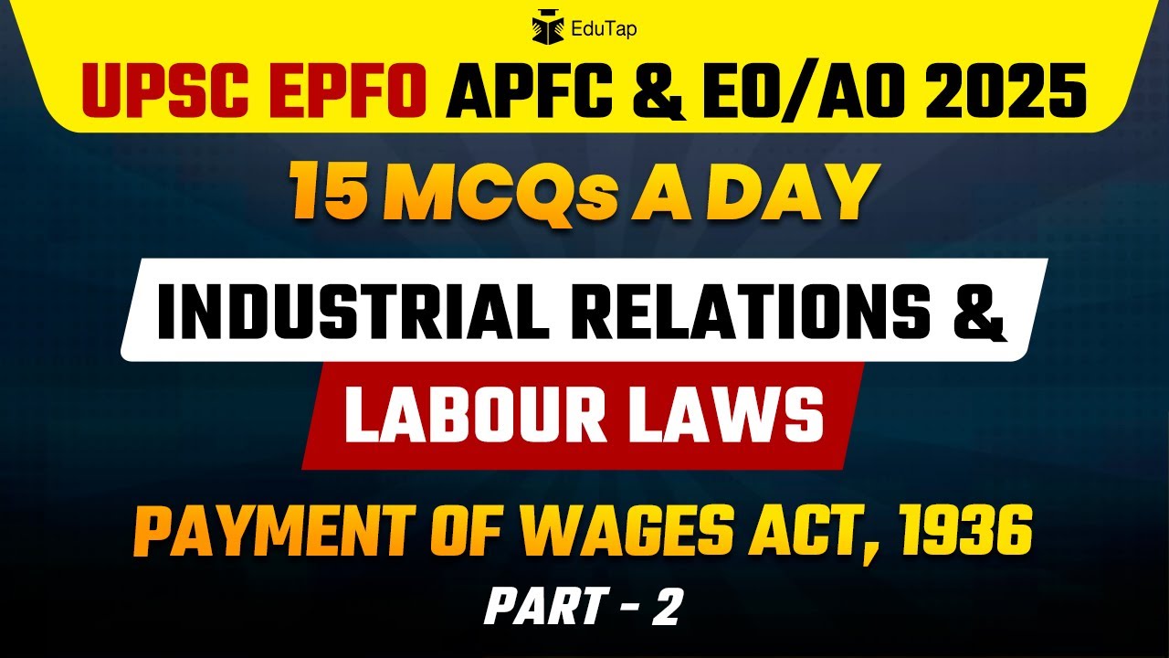 UPSC EPFO 2025 Free Classes & Tests | Labour Laws | Payment of Wages ...