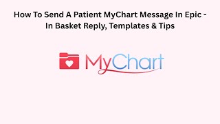 Celebrity How To Send A Patient MyChart Message In Epic - In Basket Reply, Templates & Tips Profile