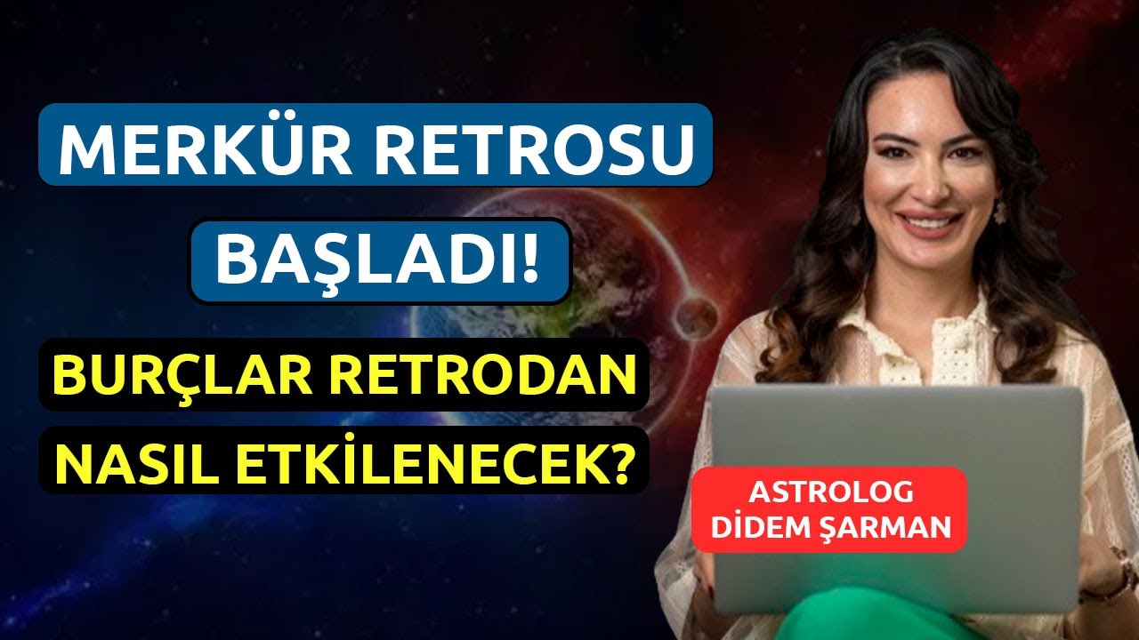 Merkür Retrosu Başladı! Etkileri Neler Olacak? | Merkür Retrosu Burçları Nasıl Etkileyecek?