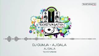 DJ Gumja - Aj Dala (Original Mix) TECHSTURB098