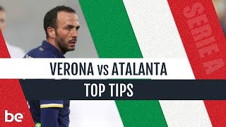 Serie A predictions | Verona vs Atalanta top betting tips