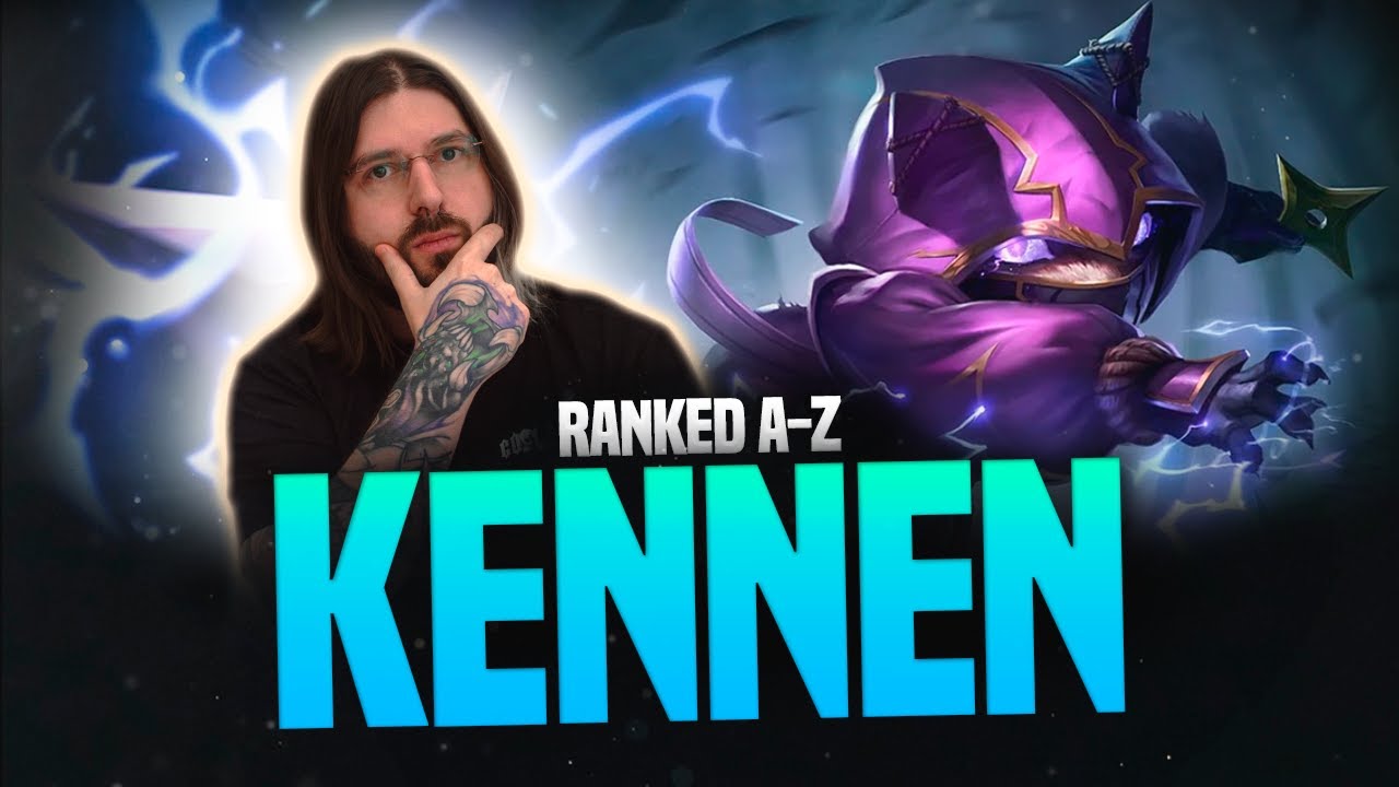 RANKED A-Z: KENNEN! LEAGUE OF LEGENDS!