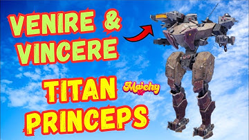 WR Test Server: New Titan PRINCEPS + Weapons Venire & Vincere! War Robots Gameplay