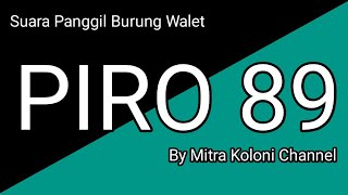 SUARA PANGGIL BURUNG WALET - Sp Piro 89 a