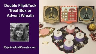 Double Flip and Tuck Treat Box or Advent Wreath