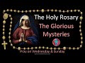 Pray the Rosary ❤️ (Wednesday & Sunday) The Glorious Mysteries of the Holy Rosary[multi-language cc]