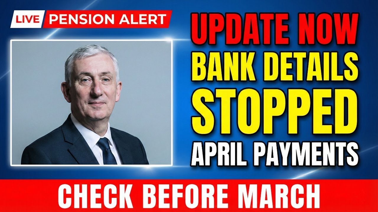 New DWP Banking Rule: Update Pension Details by March 2025 or Risk Delays