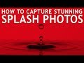 How to Capture Stunning Splash Photos