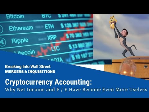 Cryptocurrency Accounting: Why Net Income and P / E Have Become Even More Useless