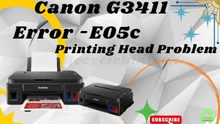 Famous CANON G3411 error E05c not printing Profile