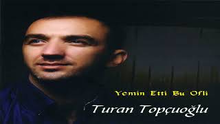 Turan Topçuoğlu - Oy Memleket