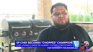 Borderland chef gains national recognition as champion of Food Network s Chopped