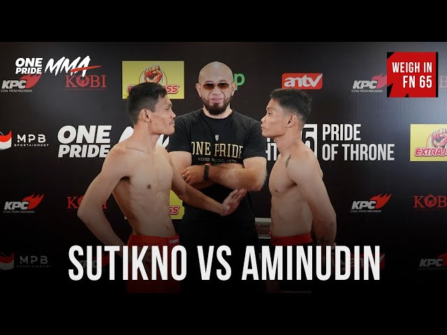 Weigh In Sutikno Vs Aminudin | Fight Night 65 One Pride MMA class=