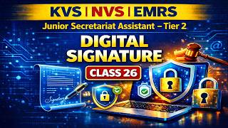 KVS NVS EMRS JSA Tier-2 | Class 26 | Digital Signature | Descriptive &amp; Objective | PDF Notes