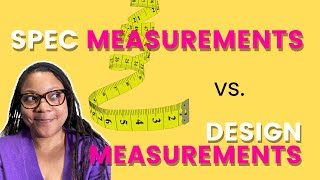 Spec sheet vs. design measurements: Which do I need for a tech pack?