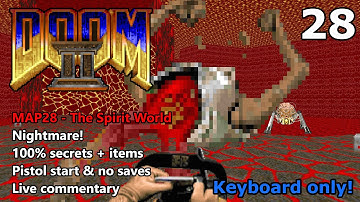 Doom II: MAP28 (The Spirit World) - Nightmare! 100% Secrets + Items - Keyboard Only