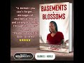 Basements & Blossoms: A Few Recollections of the Ugliness That Made My Life Beautiful