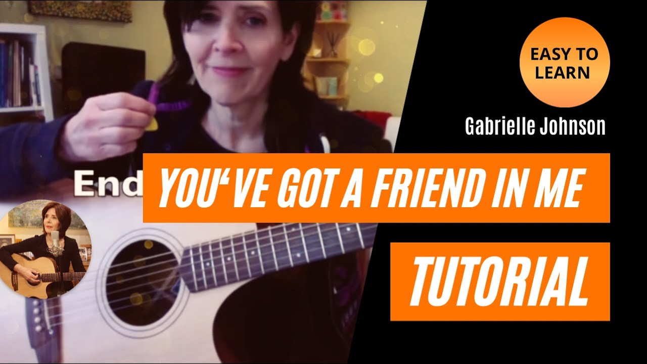 You Ve Got A Friend In Me Easy Guitar Tutorial Gabrielle Johnson Youtube
