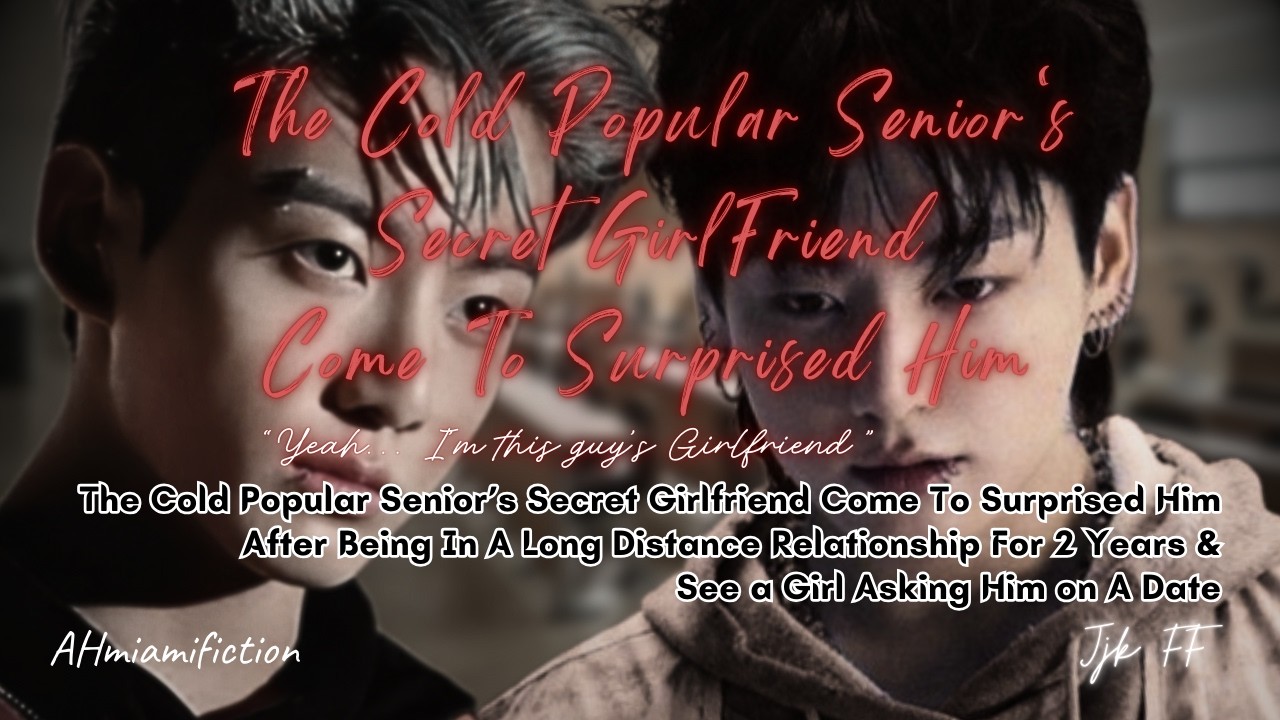 Тайная девушка холодного популярного старшеклассника приходит в школу, чтобы сделать ему сюрприз ...