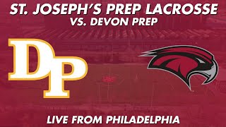 St. Joseph's Prep Lacrosse vs. Devon Prep