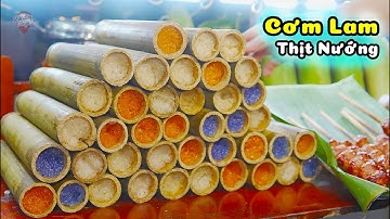 Đặc Sản Thịt Nướng Cơm Lam Ống Trúc Bán Bình Dân Trên Đường Phố Sài Gòn