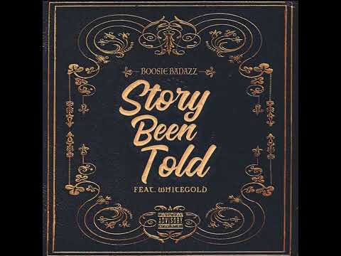 Boosie Badazz - Story Been Told (feat. WhiteGold)