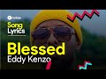 Eddy Kenzo Blessed Lyrics mp3