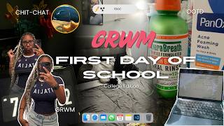 GRWM FIRST DAY OF SCHOOL | Freshmen Year | Chit - chat, ootd, skincare, etc