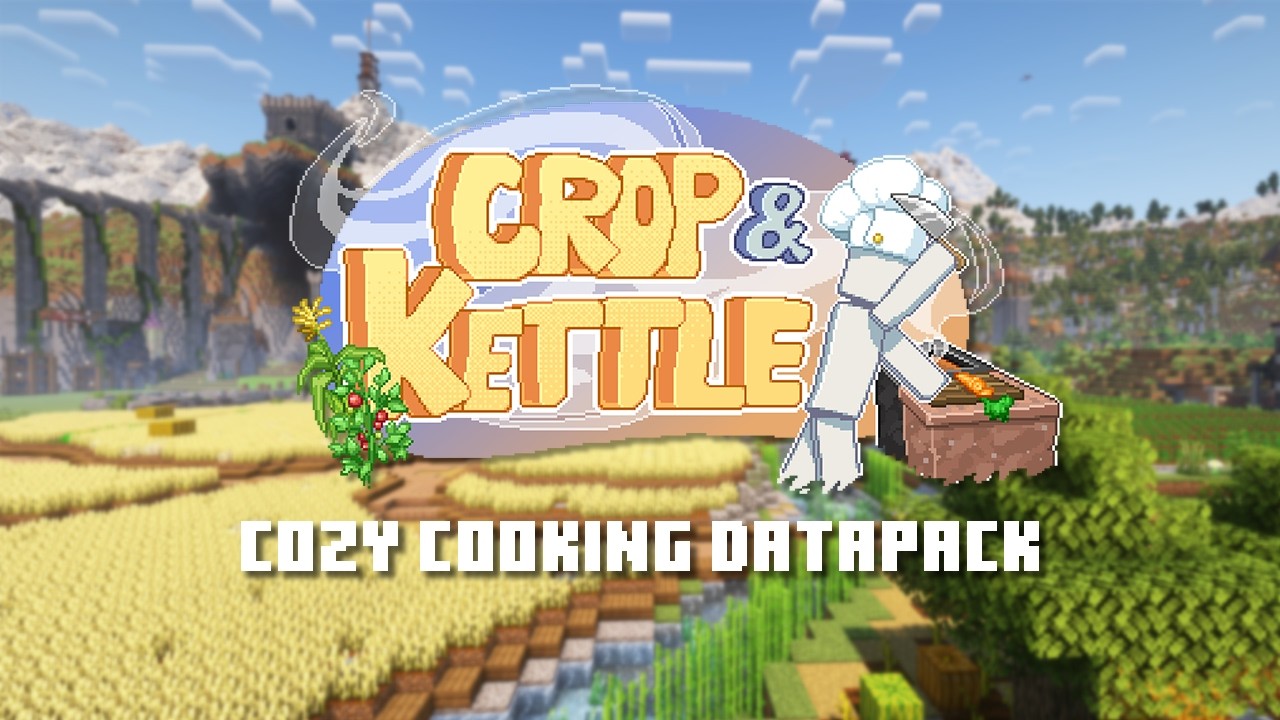 Crop And Kettle | A Cozy Cooking Datapack | Trailer