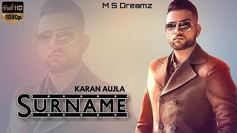 Surname (Full Song) karan Aujla Ft.Param billing | Punjabi Latest New whatsapp status 2019
