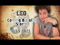 LEO ÔÖî Ä JULY 2025 Coming Out Of A Storm MONTHLY Horoscope LEO ÔÖî Ä JULY 2025 Coming Out Of A Storm MONTHLY Horoscope