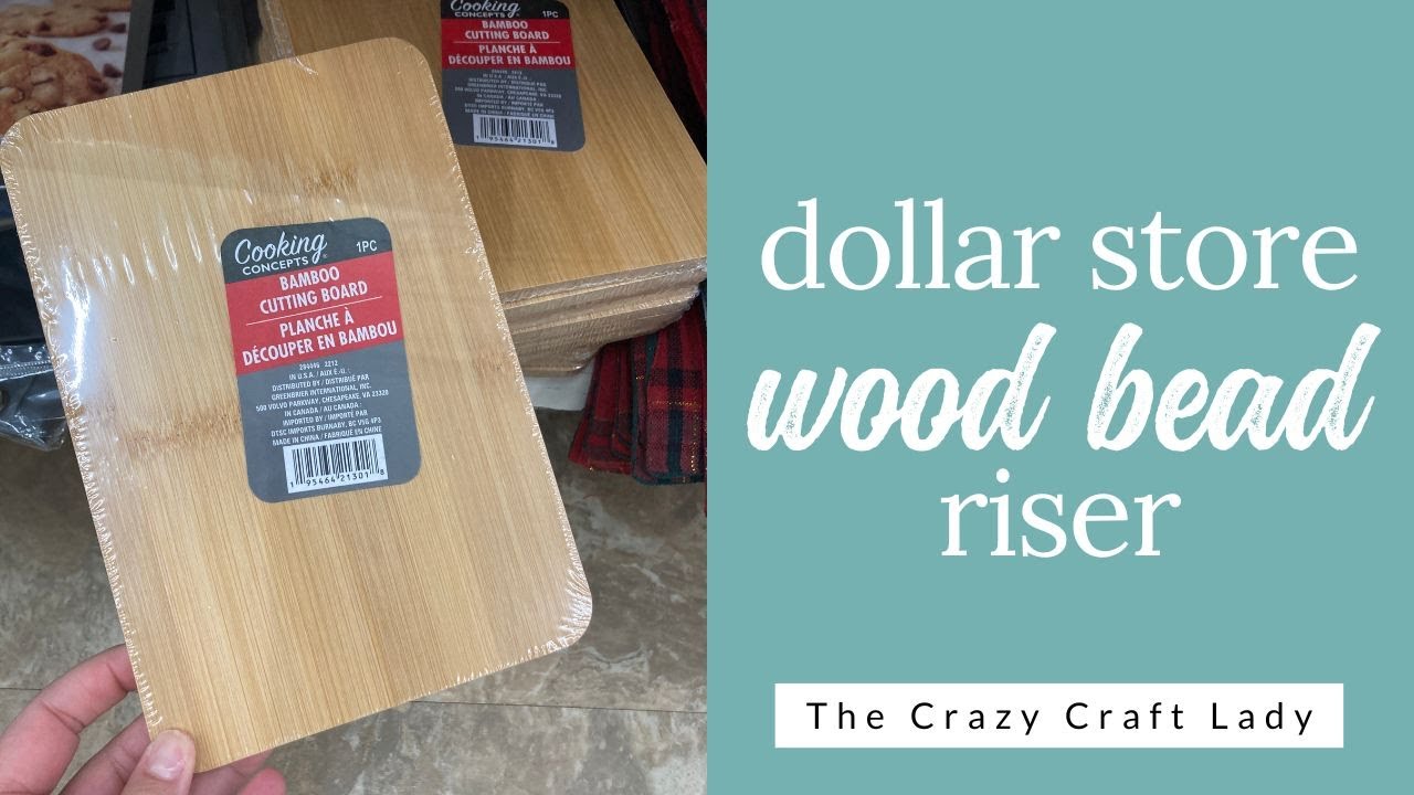 Dollar Store Cutting Board Craft Wood Bead Riser YouTube